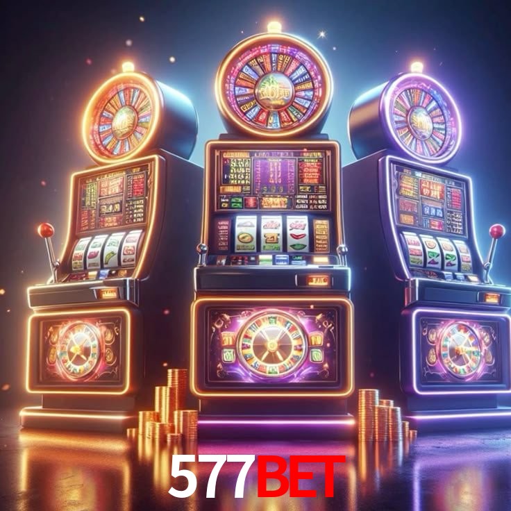 577Bet: Jogos de Caça-Níqueis-Altas Recompensas, Roleta-Velocidade, Blackjack-Desafios Máximos